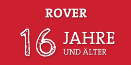 Rover - 16 Jahre und älter